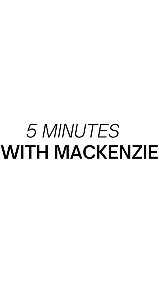 5 Minutes with Mackenzie Andrews