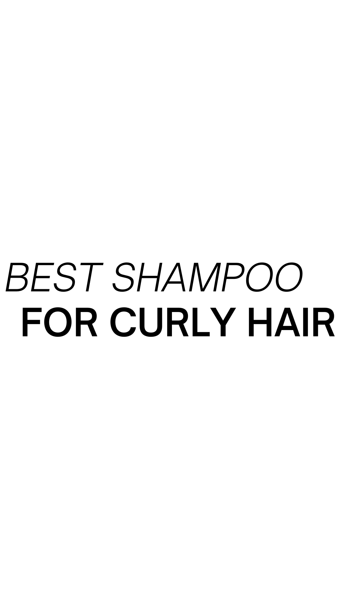 The Best Shampoo For Curly Hair