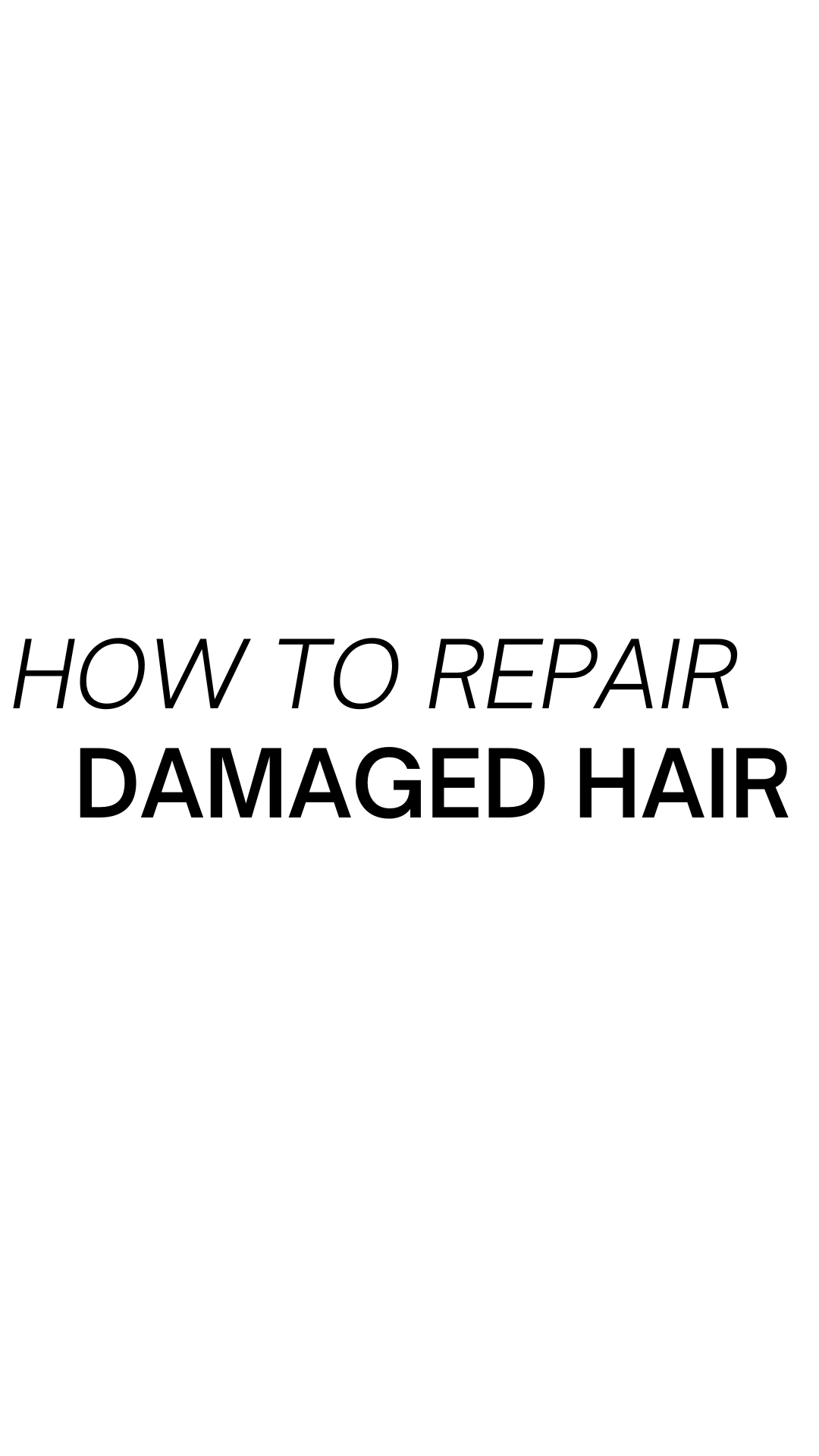What causes hair breakage and how to repair damaged hair?