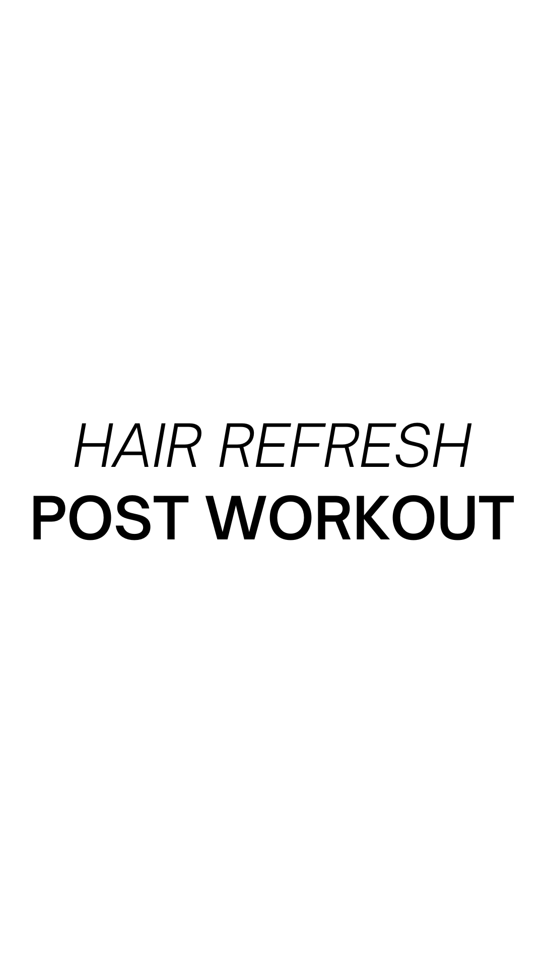How to Refresh your Hair Post-Workout with Oribe