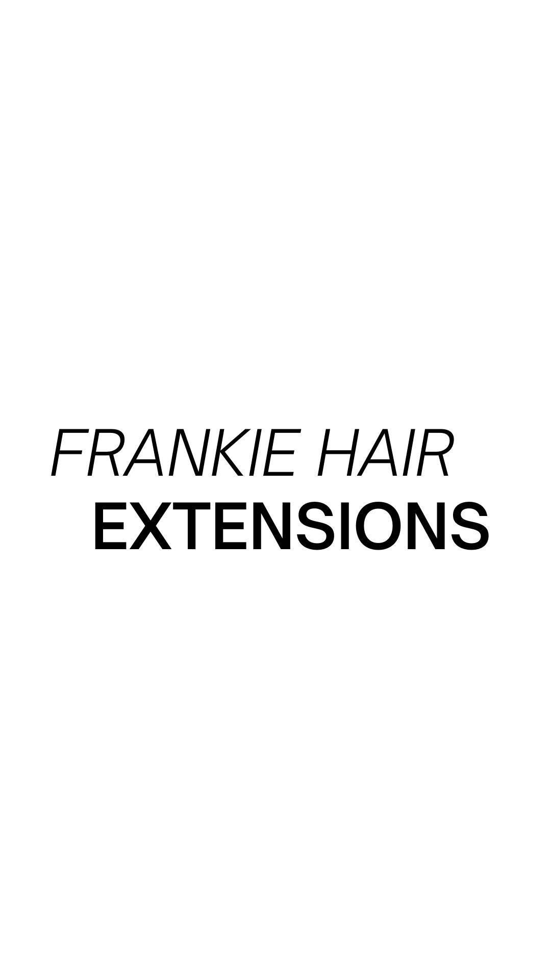 Frankie Hair Extensions
