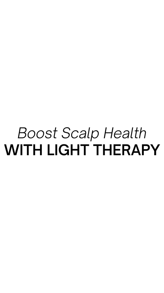 Boost Scalp Health with Light Therapy